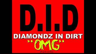 OMG - Diamondz In The Dirt
