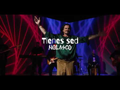 NOLASCO - "Tienes sed" (Videoclip Oficial)