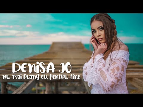DENISA JO - Nu Mai Plang Eu Pentru Tine | Official Video