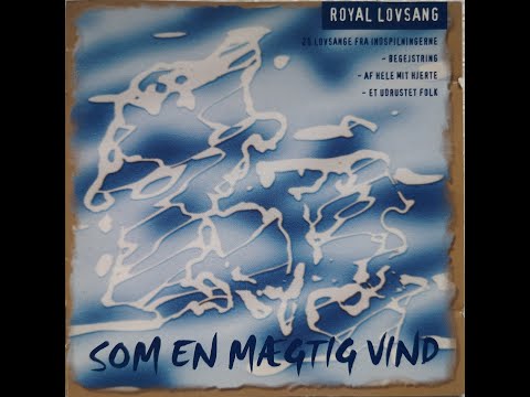 Royal Lovsang - Jesus Vi Ophøjer Dig
