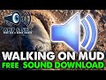 Walking on mud sound effect / footsteps muddy SOUND EFFECT [FREE Audio HQ WAV]