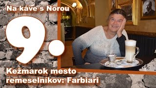 preview picture of video 'Na kávičke s Norou 09 - Kežmarok mesto remeselníkov: farbiari'