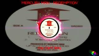 MERCURY MAN - REDEMTION - You Can't Sing