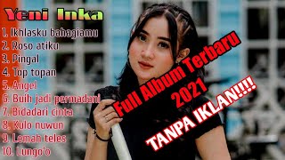 Download lagu YENI INKA TERBARU FULL ALBUM || IKHLASKU BAHAHIAMU - PINGAL - ROSO ATIKU - TOP TOPAN mp3 Download lagu YENI INKA TERBARU FULL ALBUM || IKHLASKU BAHAHIAMU - PINGAL - ROSO ATIKU - TOP TOPAN mp3