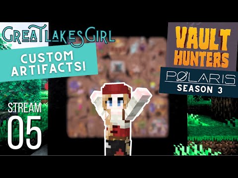 Polaris SMP S3 ~ CUSTOM Artifacts Reveal! ~ Vault Hunters ~ Stream 05 #vod #twitch #minecraft