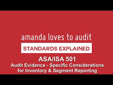 Specific audit evidence guidance for INVENTORY and SEGMENTS - ASA/ISA501
