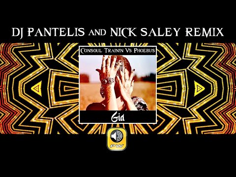Consoul Trainin vs Phoebus - Gia (DJ Pantelis & Nick Saley Remix) - Official Audio Release