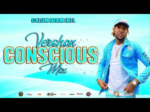 Vershon Mix | Vershon Conscious & Positive Songs (Calum beam intl)