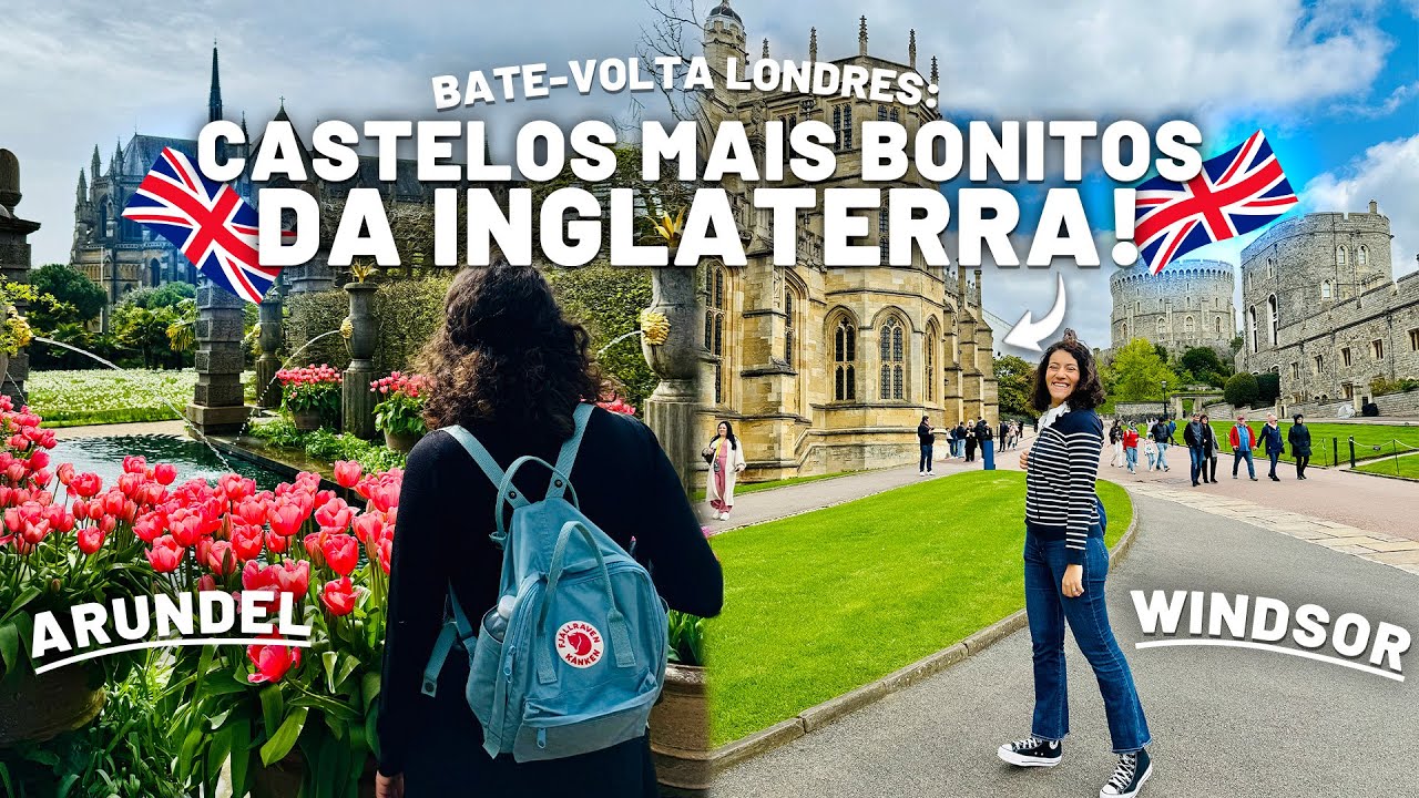 WINDSOR E ARUNDEL - Tudo sobre esses BATE-VOLTA saindo de LONDRES!
