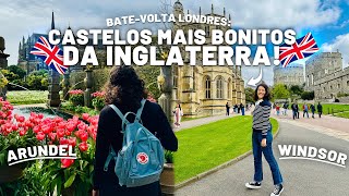 WINDSOR E ARUNDEL - Tudo sobre esses BATE-VOLTA saindo de LONDRES!
