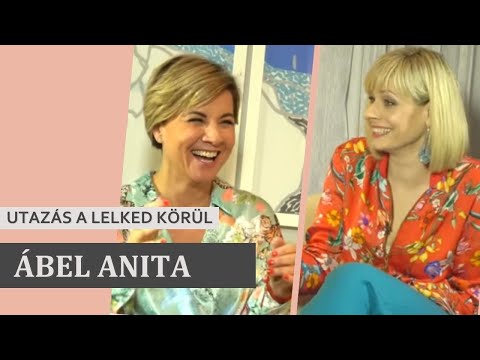 UTAZÁS A LELKED KÖRÜL - ÁBEL ANITA