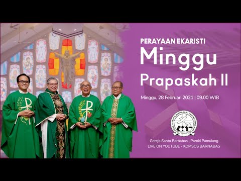 Live - Misa Minggu Prapaskah II | Gereja Santo Barnabas | Minggu, 28 Februari 2021 | Pukul 09.00 WIB