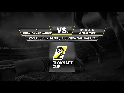 Slovnaft Cup 2022/2023 - 4.kolo: FK Dubnica nad Váhom - MFK Zemplín Michalovce (zostrih)
