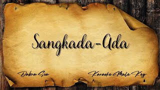 Download lagu Karaoke Male Key Version | DABRA SIA - Sangkada-Ada . mp3