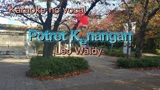 Download lagu Potret kenangan#leowaldy #karaokedangdut #novocal #dangdutlawas mp3