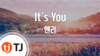 Download lagu [TJ노래방] It's You(당신이잠든사이에OST) - 헨리 / TJ Karaoke mp3