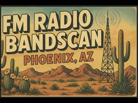Phoenix, AZ FM Radio bandscan