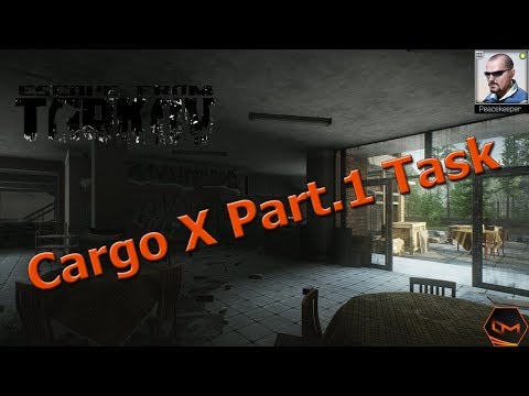 🕹️ Escape From Tarkov - Cargo X Part.1 PeaceKeeper Task [GERMAN]