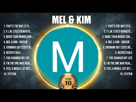 Mel & Kim Greatest Hits Full Album ▶️ Top Songs Full Album ▶️ Top 10 Hits of All Time