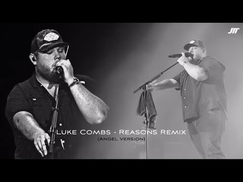 Luke Combs - Reasons Remix (Angel Version) - JMT Remix