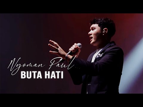 Nyoman Paul - Buta Hati (Live Version)
