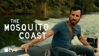 The Mosquito Coast — Official Teaser | Apple TV+