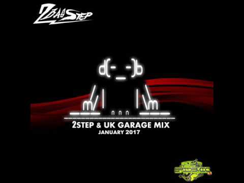 2Basstep @ 2Step & UK Garage Mix (January 2017)