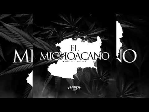 Kane Rodriguez - El Michoacano (Audio Oficial)