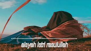 Download lagu Aisyah istri Rasulullah-cover Anisa Rahma mp3 Download lagu Aisyah istri Rasulullah-cover Anisa Rahma mp3