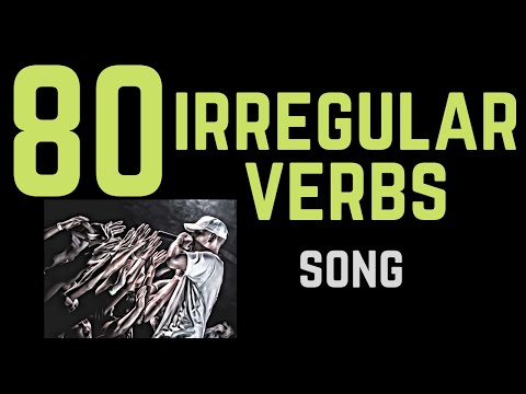 80 Irregular Verbs Song