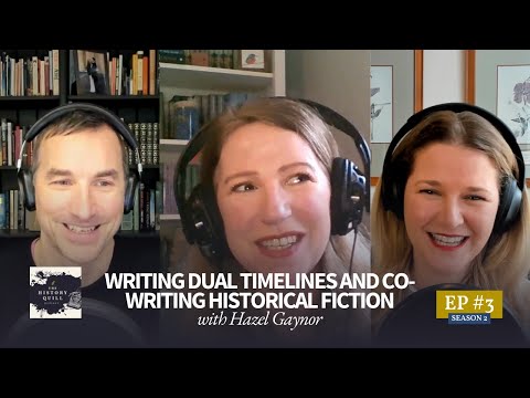Writing dual timelines and co-writing historical fiction, with Hazel Gaynor