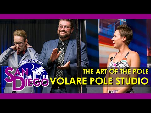 Tonight in San Diego Episode 84 - Volare Pole Studio