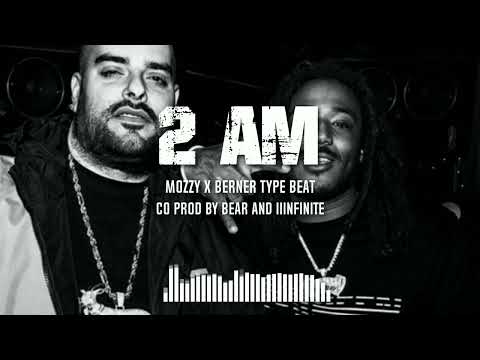 Mozzy X Berner Type Beat "2 AM" Dark Westcoast Type Beat Co Prod By Bear X Iiinfinite