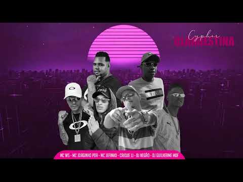 CYPHER CLANDESTINA   MC's WS, JORGINHO PDR, JEFINHO, E CAIQUE JJ    DJ NEGÃO E DJ GUILHERME MDF  1