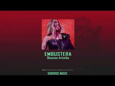 Embustera - Obsesion Artistika