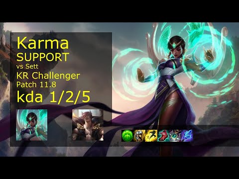 Karma Support vs Sett - KR Challenger 1/2/5 Patch 11.8 Gameplay // [롤] 카르마 vs 세트 서폿