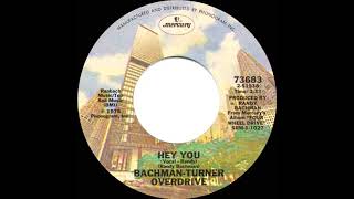 1975 HITS ARCHIVE: Hey You - Bachman-Turner Overdrive (stereo 45)