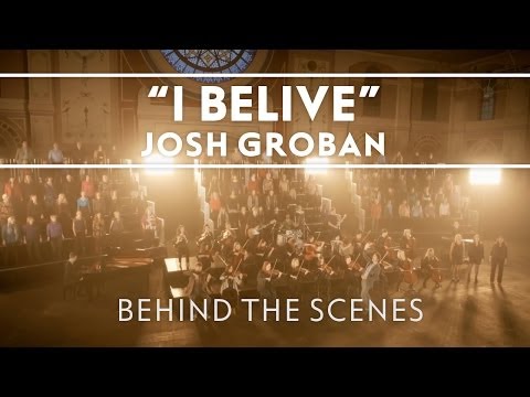 Josh Groban - I Believe (When I Fall In Love It Will Be Forever) [Behind The Scenes]