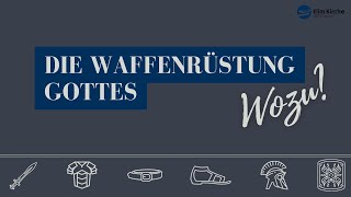 Die Waffenrüstung Gottes - Wozu? mit Bernd Rettkowski 