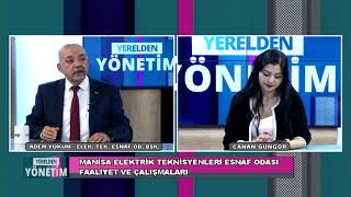 Yerelden Yönetim - Manisa Elektrik Teknisyenleri Esnaf Odası Başkanı (