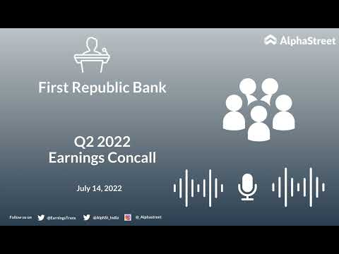FRC Stock | First Republic Bank Q2 2022 Earnings Call