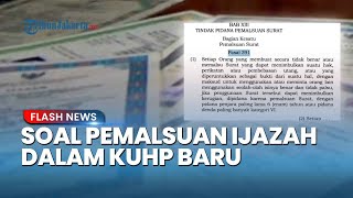 Resmi Berlaku 2026! di KUHP Baru Pemalsu dan Penerbit Ijazah Palsu Diancam Hukuman Berat