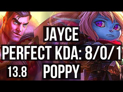 JAYCE vs POPPY (TOP) | 8/0/1, 6 solo kills, Legendary, 300+ games | KR Grandmaster | 13.8