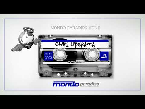 Chus Liberata & Dani E.P - MONDO PARADISO Vol 8 (2002)