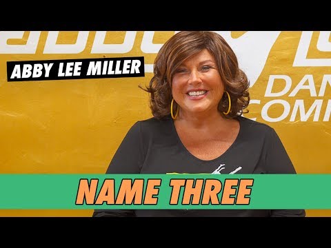 Abby Lee Miller - Name Three