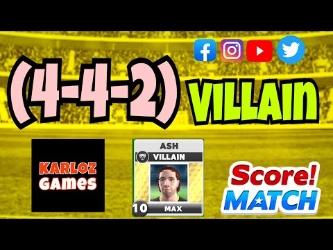 (4-4-2) Villain in Score! Match