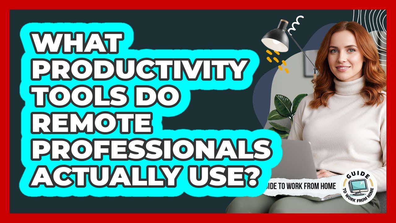 What Productivity Tools Do Remote Professionals Actually Use?