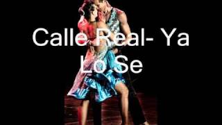 Calle Real- Ya Lo Se - Salsa beautiful song!