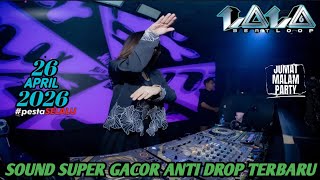 Download lagu SOUND SUPER GACOR ANTI DROP TERBARU WITH DJ LALA 26 APRIL 2026 MP CLUB #DJVIRALTIKTOK mp3