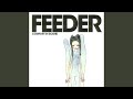 Just the Way I'm Feeling (2025 Remaster)
